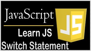 18. Learn JavaScript - JavaScript Switch Statement