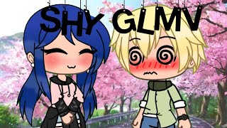 Shy  || GLMV || miraculous ladybug AU II