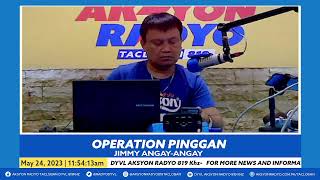 OPERATION PINGGAN | MAY 24, 2023