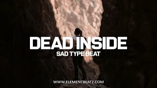 Dead Inside - Sad Type Beat - Deep Emotional Storytelling Rap Instrumental