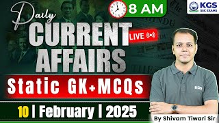 10 February 2025 Current Affairs Live | Current Affairs + Static GK Today | Shivam Tiwari Sir