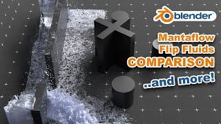 Mantaflow - Flips Fluids COMPARISON and more!