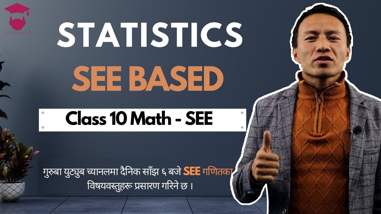 Statistics In Nepali || Class 10 Maths Chapter 17 || SEE Solution ...