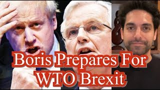 Boris Prepares To Quit Brexit Trade Talks And Go WTO