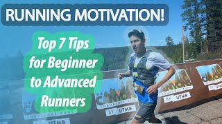 Motivation to Run and Train: Top 7 Tips for Beginners and Advanced Runners by Coach Sage Canaday
