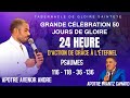 2EME PARTIE/GRANDE CELEBRATION 50 JOURS DE GLOIRE/24H ACTION DE GRACE A L'ETERNEL AVEC APOTRE AVENOR