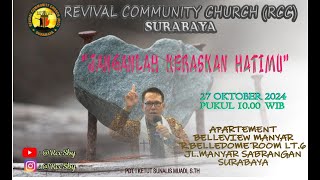 RCC SBY: 27 OKT 2024 | JANGANLAH KERASKAN HATIMU | Pdt  I Ketut Sunalis Muadi, S Th