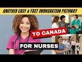 Another Easy & Fast Immigration Pathway to Canada for Nurses in 2023 | You Can Immigrate With Family