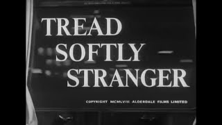 👉 TREAD SOFTLY STRANGER FULL MOVIE 🎬 John Bentley, Patricia Dainton 🎬 TOP CLASSIC MOVIES