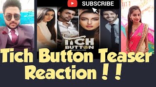 Indian Reaction on TICH BUTTON Teaser | Indian Reaction on Pakistan