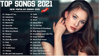 Top Hits 2021 ☘️ New Popular Songs 2021 ☘️ New Songs 2021( Latest English Songs 2021 )