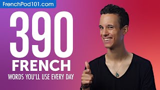 390 French Words You'll Use Every Day - Basic Vocabulary #79