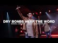 Dry Bones Hear The Word | Russell Johson | 08.21.22