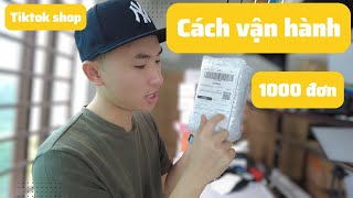 Cách vận hành TikTok Shop 1000 đơn 1 ngày - Hướng dẫn chi tiết từ A đến Z | Big Man Marketing