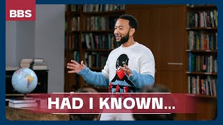 What does John Legend wish he knew in high school? | Had I Known (EPISODE 1)