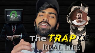 The Trap Of Real Life !! वास्तविक जीवन का जाल