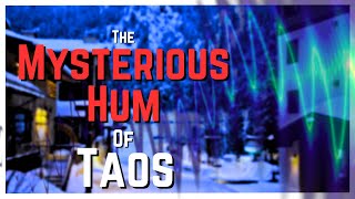 The Sound That Plagues A Town Called Taos, New Mexico