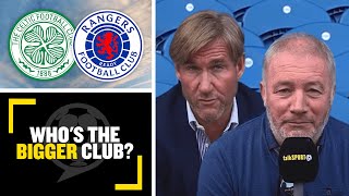 "WHO'S THE BIGGER CLUB...CELTIC OR RANGERS?" talkSPORT pundits debate which club is the biggest! 👀