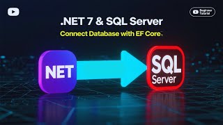 .NET 7 Web API + SQL Server | Connect Database with Entity Framework Core (Beginner Tutorial)