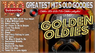 Top 100 Best Old Songs Of All Time - Golden Oldies Greatest Hits 1960s 1970s - The Legend Old Music