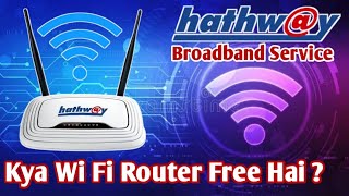 Hathway Broadband Plans Latest Review | #HathwayBroadband Wi Fi Router Rent Charges And Price