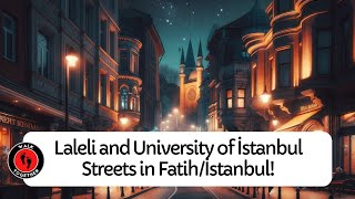 Night Walk on Laleli and University of İstanbul Streets in Fatih/İstanbul! | 4K Walking Tour