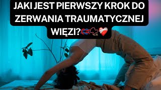 NARCYZ👉JAKI JEST PIERWSZY KROK DO ZERWANIA TRAUMATYCZNEJ WIĘZI?🪢📿❤️‍🩹