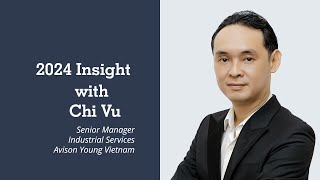 Avison Young Vietnam | 2024 Insight | Chi Vu