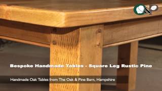 Bespoke Handmade Tables - Square Leg Rustic Pine Table