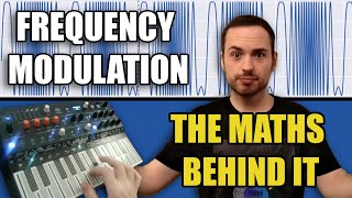 Frequency modulation (for audio synthesis) - the maths behind it