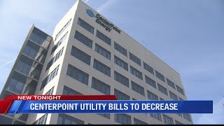 Centerpoint Utility Bills To Decrease