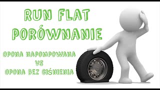 Opona Run Flat Pirelli bez cieśnienia  - porównanie z opona napompowaną 17 225/55