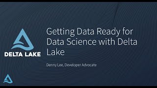 Getting Data Ready for Data Science with Delta Lake and MLflow