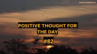 1 Minute To Start Your Day Right! MORNING MOTIVATION and Positivity! Positive Thought for Day 82