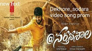 Dekhore sodhara video song promo//narthanasala movie songs||naga surya and kashmira yamini