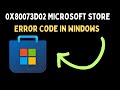 How to Fix 0x80073D02 Microsoft Store Error Code in Windows 11