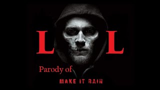 League of Legends Parody of "Make It Rain" by Ed Sheeran