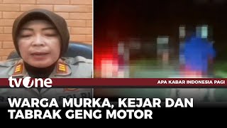 Bruuaak! Warga Tabrak dan Kejar Para Kelompok Remaja Bersajam | AKIP tvOne