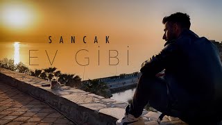 Sancak - Ev Gibi (Official Video)