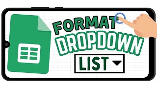 Conditional Formatting for Dropdown Lists in Google Sheets Mobile (Format Rule)