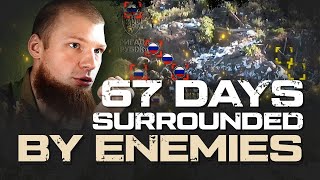 67 DAYS SURROUNDED BY ENEMIES: BATTLE FOR PINCHER STRONGPOINT