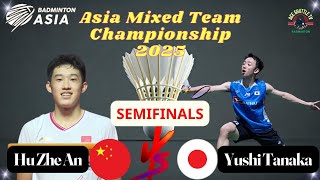 🇨🇳 Hu Zhe An vs 🇯🇵 Yushi Tanaka | Badminton Asia Mixed Team Semifinal 2025 🔥🏸