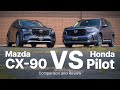 2025 Honda Pilot vs 2024 Mazda CX-90 | Comparison and Review