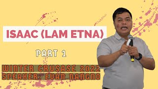 Isaac (Lam Etna) Part 1 -  Thusinna, Winter Crusade - Evan Nangno