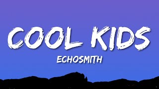 Echosmith Cool Kids...