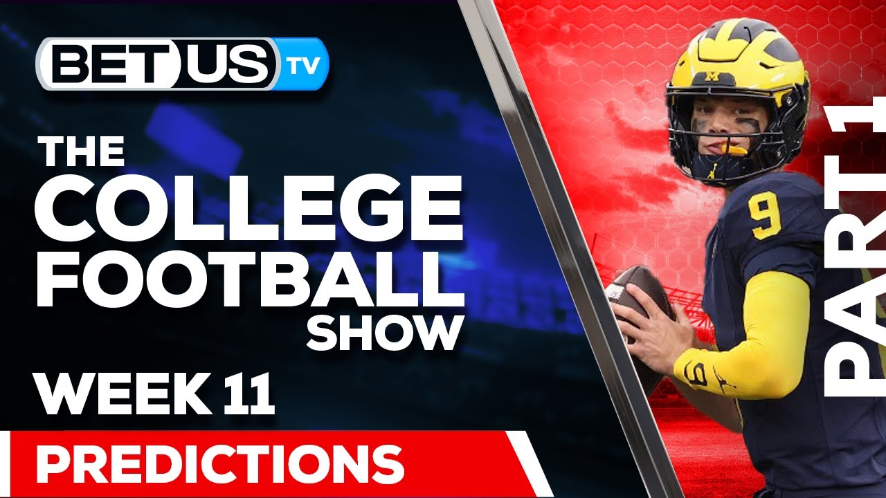 College Football Week 11 Picks & Predictions (PT.1) | NCAA Football ...