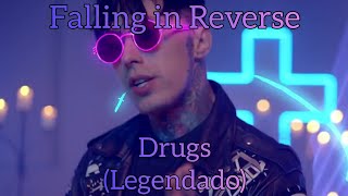 Falling in Reverse - Drugs ft. Corey Taylor [Legendado Pt-Br]