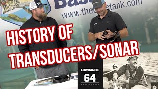 HISTORY OF TRANSDUCERS/SONAR - LOWRANCE