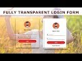 Transparent Login Form with HTML & CSS - How To Create Login Form In HTML and CSS - Sign In Form