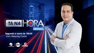 TÁ NA HORA ALAGOAS - 15/01/2025